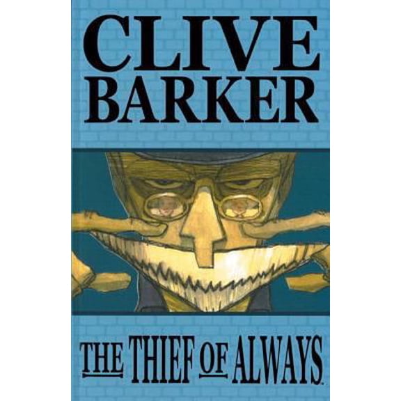 Pre-Owned Clive Barkers The Thief Of Always (Paperback) 1933239387 9781933239385