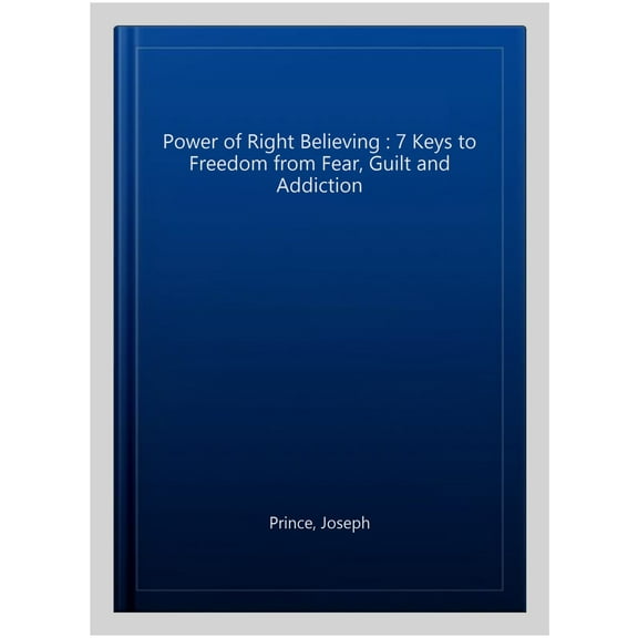 The Power of Right Believing