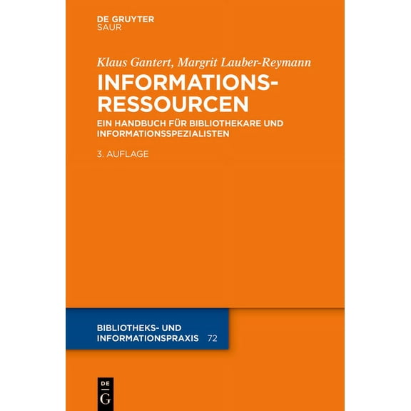 Bibliotheks- Und Informationspraxis Informationsressourcen, Book 72, (Hardcover)