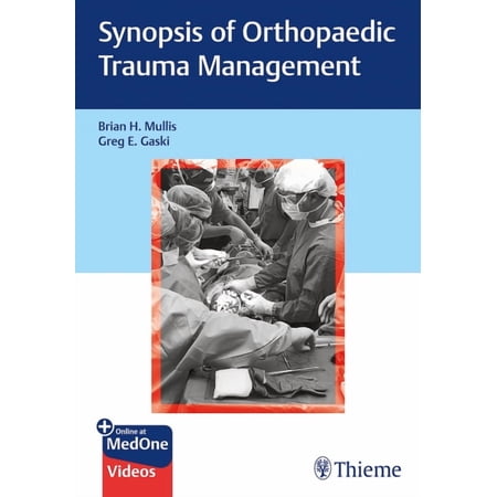 Synopsis of Orthopaedic Trauma Management (Paperback)