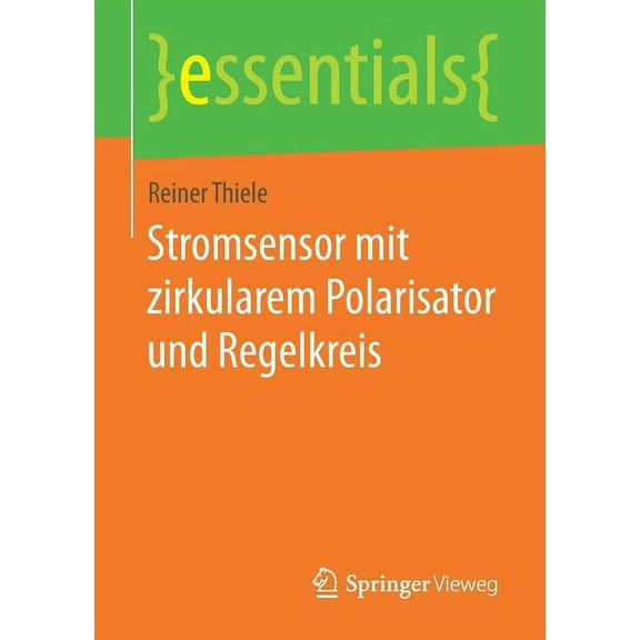 Essentials Stromsensor Mit Zirkularem Polarisator Und Regelkreis, (Paperback)