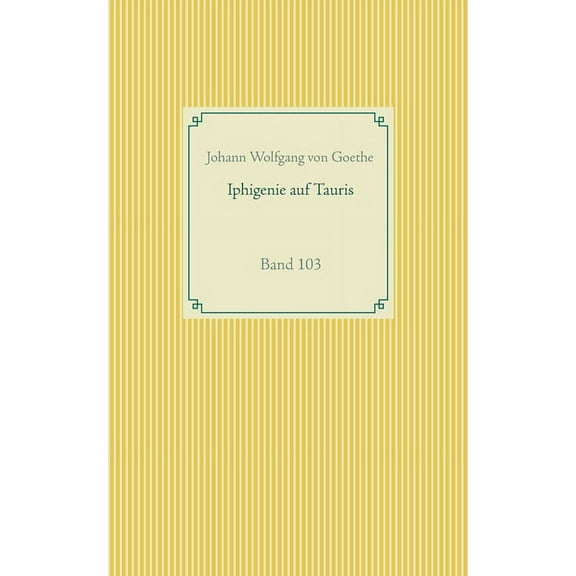 Iphigenie auf Tauris : Band 103 (Paperback)