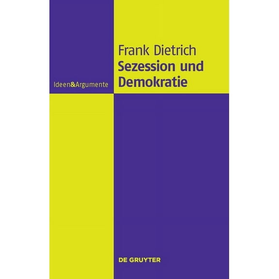Ideen & Argumente Sezession und Demokratie, (Hardcover)