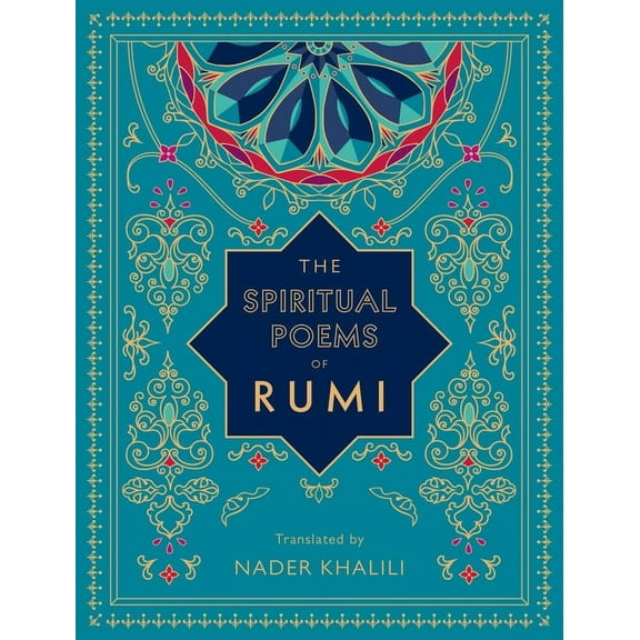 Timeless Rumi The Spiritual Poems of Rumi: Translated by Nader Khalili, Book 3, (Hardcover)