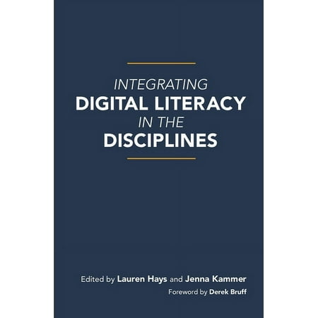 Integrating Digital Literacy in the Disciplines (Hardcover)