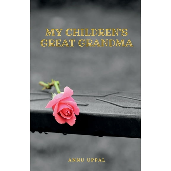 My Children's Great Grandma, (Paperback)