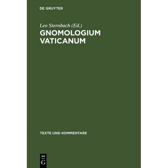 Texte Und Kommentare Gnomologium Vaticanum: (E Codice Vaticano Graeco 743), Book 2, (Hardcover)