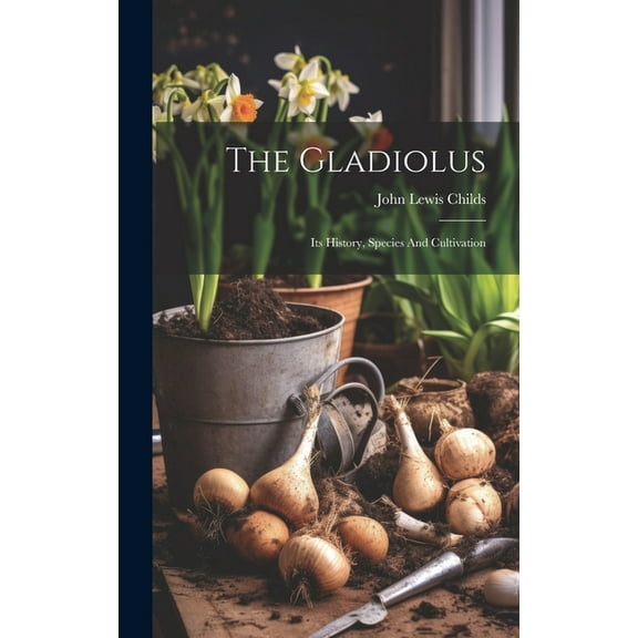 The Gladiolus (Hardcover)