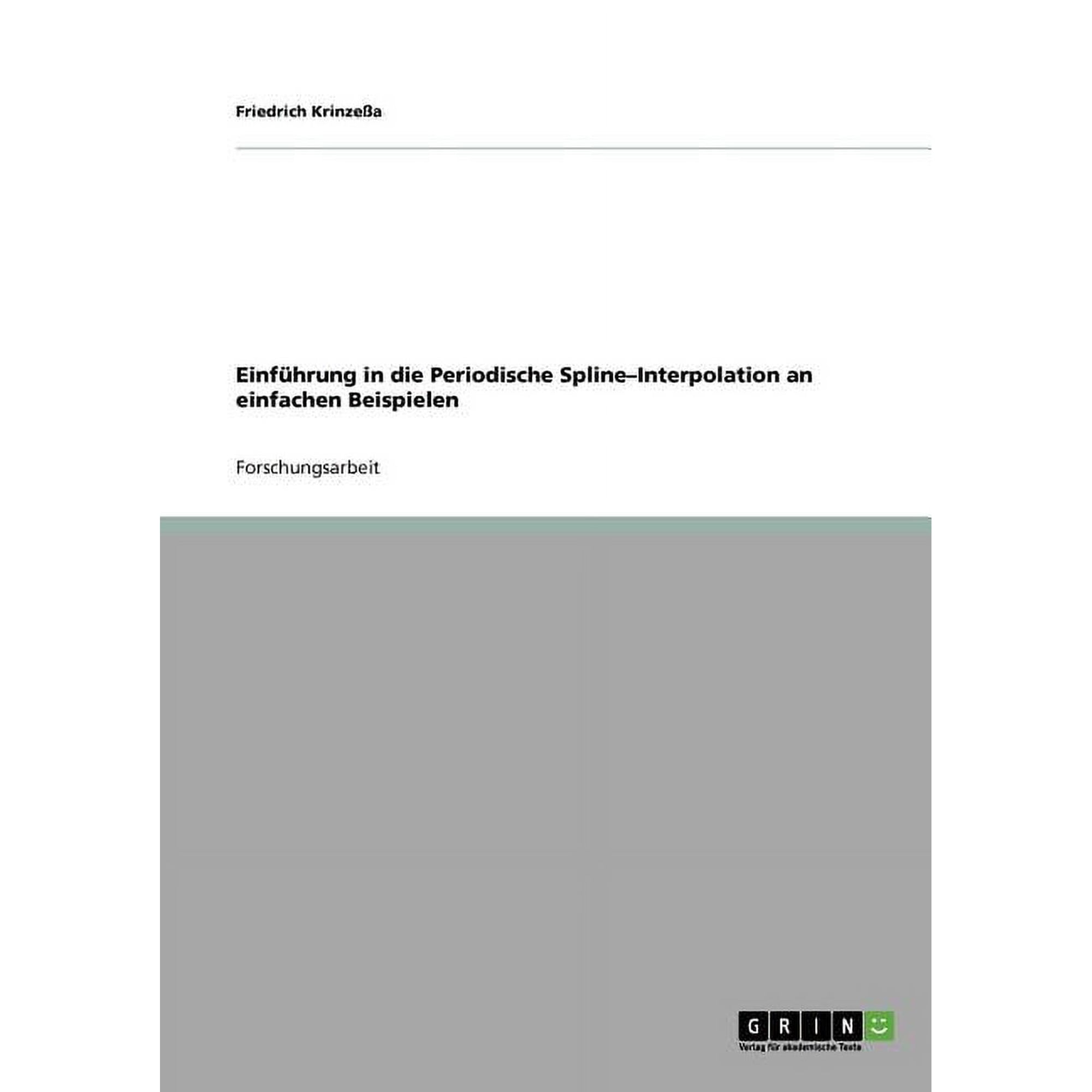 Einfuhrung in Die Periodische Spline-Interpolation an Einfachen Beispielen