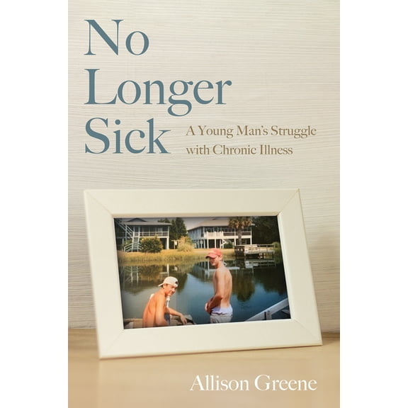No Longer Sick (Hardcover)