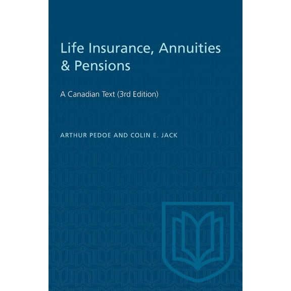 Heritage: Life Insurance, Annuities & Pensions: A Canadian Text (3rd Edition) (Paperback)