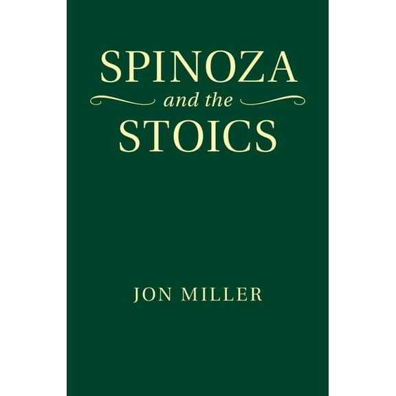 Spinoza and the Stoics, (Hardcover)