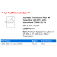 thumbnail image 2 of Automatic Transmission Filter Kit - Compatible with 2005 - 2008 International CF500 4.5L V6 2006 2007, 2 of 2