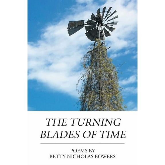 The Turning Blades of Time (Paperback)