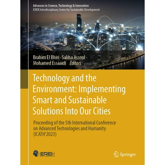 Advances in Science, Technology & Innova Technology and the Environment: Implementing Smart and Sustainable Solutions Into Our Cities: Proceeding of the 5th Inte, (Hardcover)