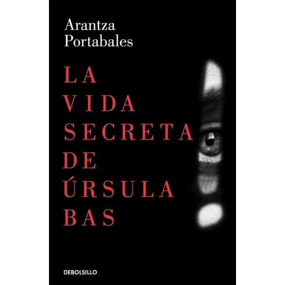 Inspectores Abad y Barroso: La vida secreta de Úrsula Bas / The Secret Life of Ursula Bas (Paperback)