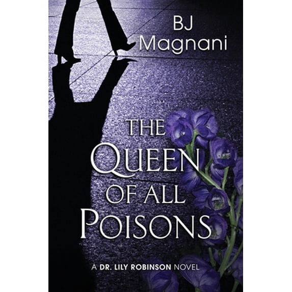Pre-Owned The Queen of All Poisons (Paperback) 1948338734 9781948338738