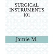 Surgical Instruments 101, (Paperback)