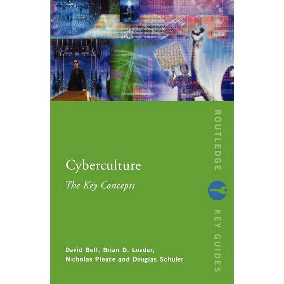 Routledge Key Guides Cyberculture: The Key Concepts, (Paperback)