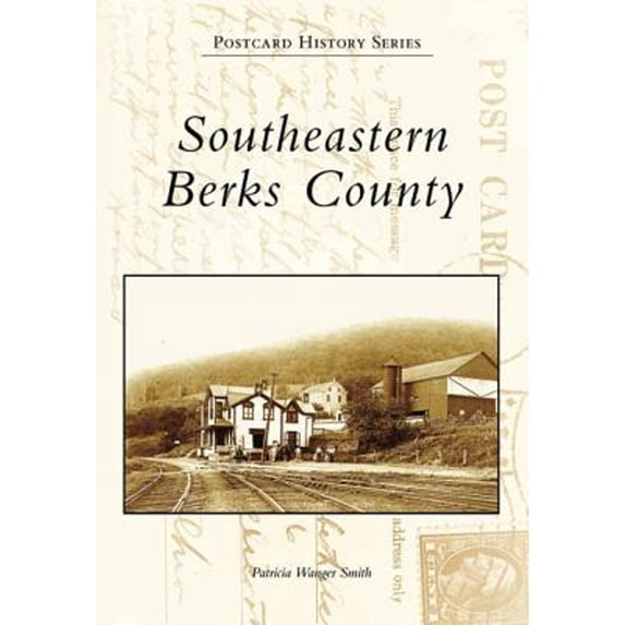 Pre-Owned Southeastern Berks County (Paperback) by Patricia Smith