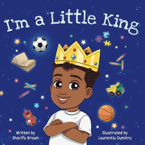 Pre-Owned I'm A Little King: Positive Affirmations for Black and Brown Boys, 9781736184660, 1736184660, Paperback,