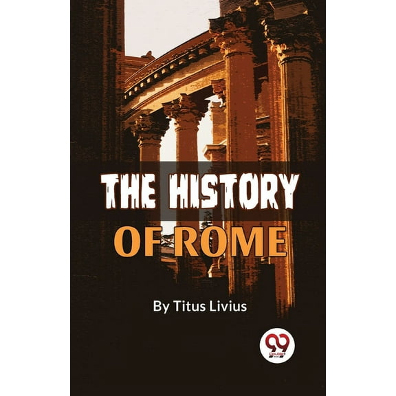 The History Of Rome, (Paperback)