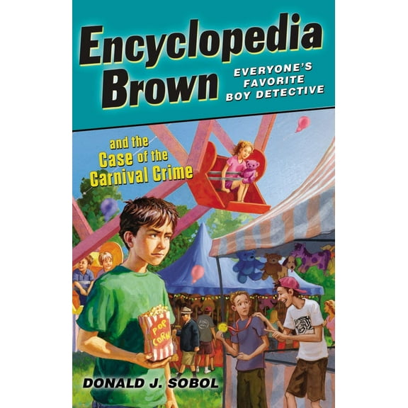 Encyclopedia Brown: Encyclopedia Brown and the Case of the Carnival Crime (Series #28) (Paperback)