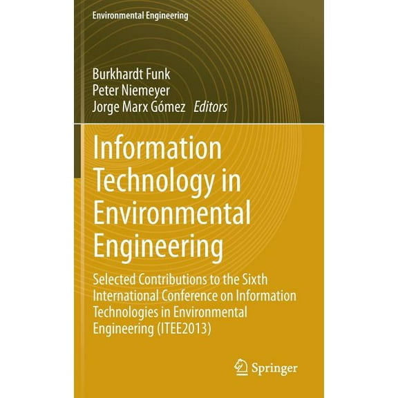 Information Technology in Environmental Engineering: Selected Contributions to the Sixth International Conference on Inf, (Hardcover)