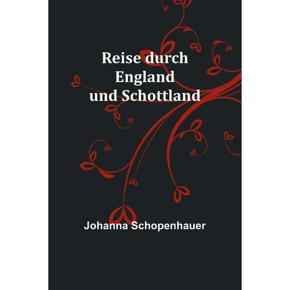 Reise durch England und Schottland, (Paperback)