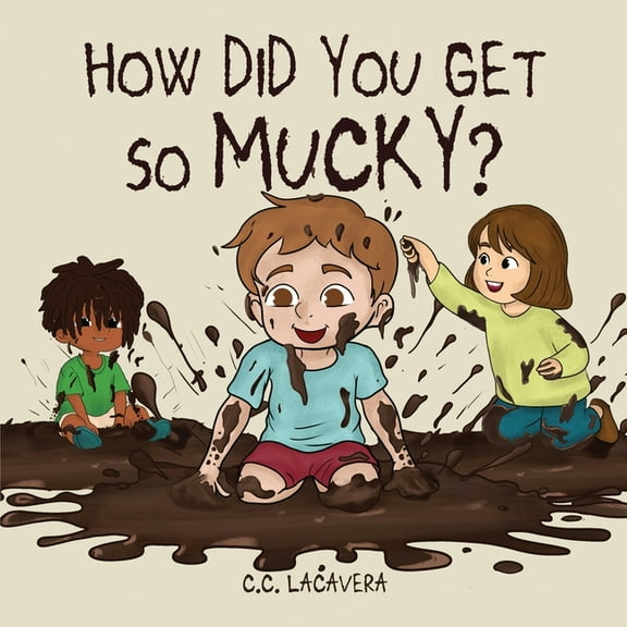 How did you get so mucky?, (Paperback)