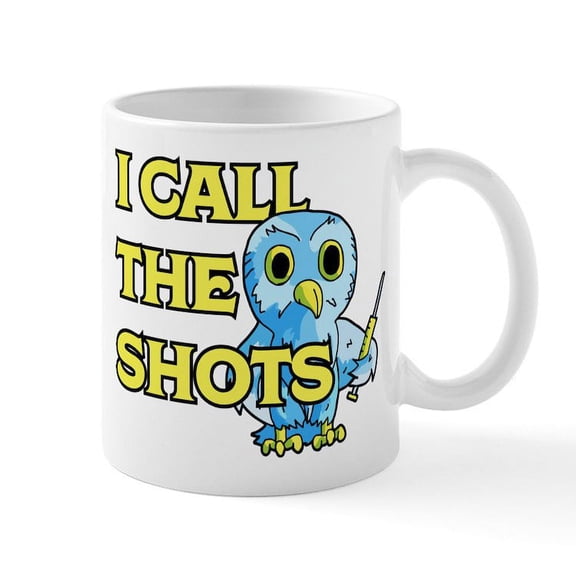 CafePress - I Call The Shots - 11 oz Ceramic Mug - Novelty Coffee Tea Cup
