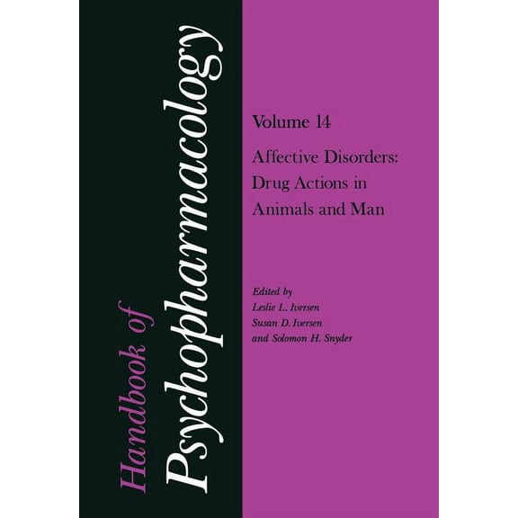 Handbook of Psychopharmacology: Volume 14 Affective Disorders: Drug Actions in Animals and Man, (Paperback)