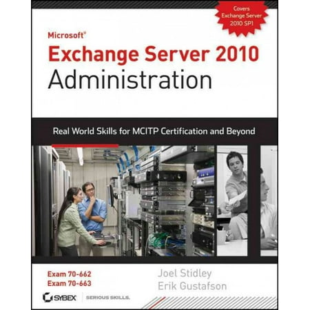 Microsoft Exchange Server 2010 Administration Real World