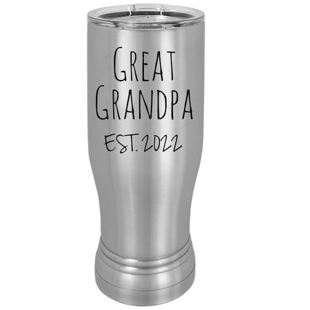 

Great Grandpa Est. 2022 Established 20 oz Silver Stainless Steel Double-Walled Insulated Pilsner Beer Coffee Mug with Clear Lid