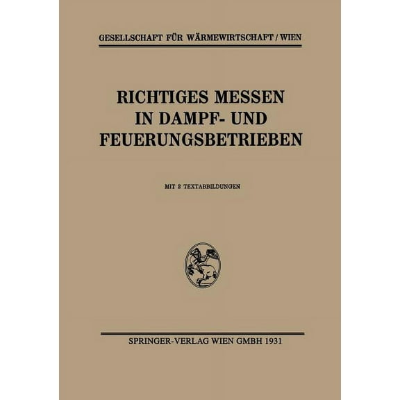 Richtiges Messen in Dampf- Und Feuerungsbetrieben, (Paperback)