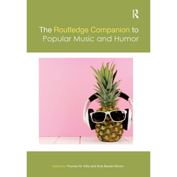 Routledge Music Companions The Routledge Companion to Popular Music and Humor, (Paperback)