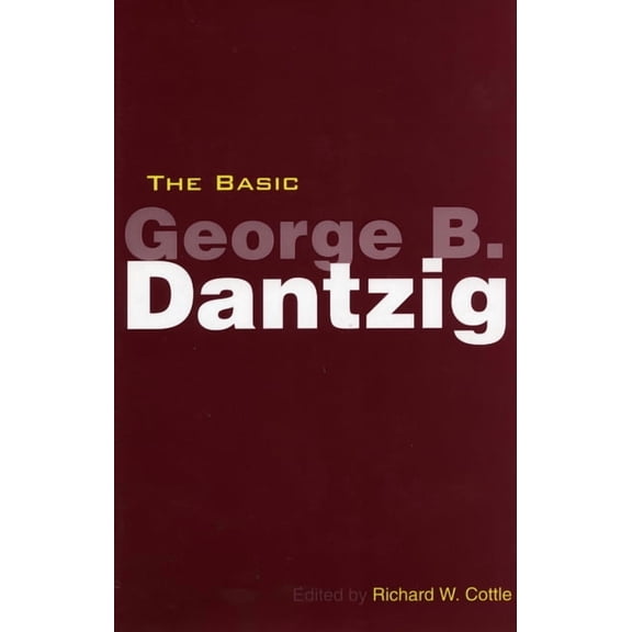 Stanford Business Books (Hardcover) The Basic George B. Dantzig, (Hardcover)