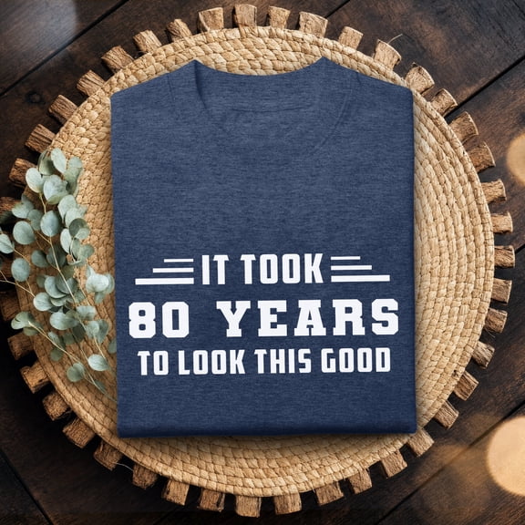 Jollimate Custom Year Shirt, It took 80 years shirt, Funny Birthday Gift, Birthday Party Men Tshirt
