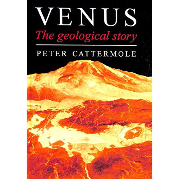 Pre-Owned Venus: The Geological Story (Hardcover) 0801847877 9780801847875