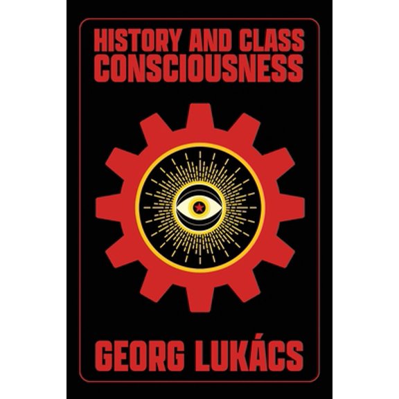 Pre-Owned History and Class Consciousness: Studies in Marxist Dialectics (Paperback) 2229555618 9782229555615