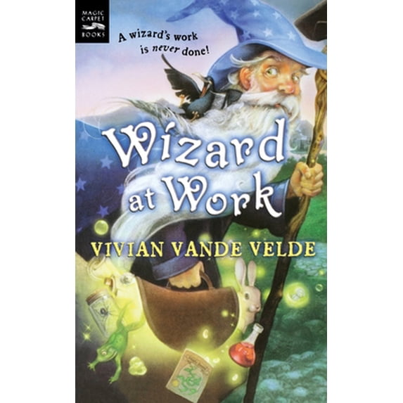 Pre-Owned Wizard at Work (Paperback) 0152053093 9780152053093