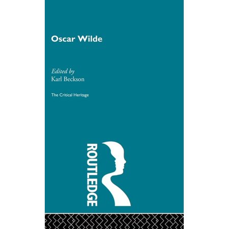 Critical Heritage Oscar Wilde (Hardcover)