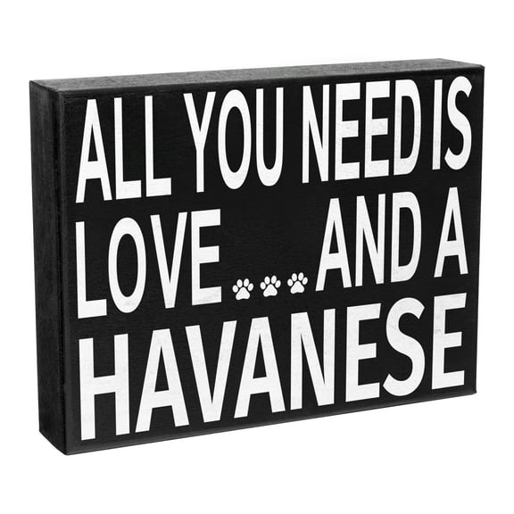 JennyGems Havanese Sign, All You Need Is Love and a Havanese, Wood Sign, 8x6 Inches, Havanese Mom, Havanese Gifts, Havanese Decor, American Made