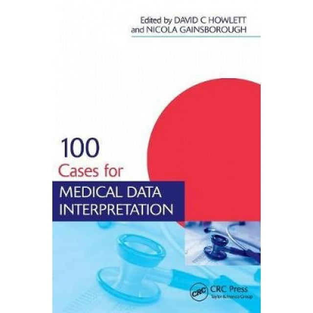 100 Cas pour l'Interprétation des Données Médicales (Série de Révision des Finales Médicales)