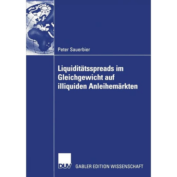 Liquiditätsspreads Im Gleichgewicht Auf Illiquiden Anleihemärkten, (Paperback)