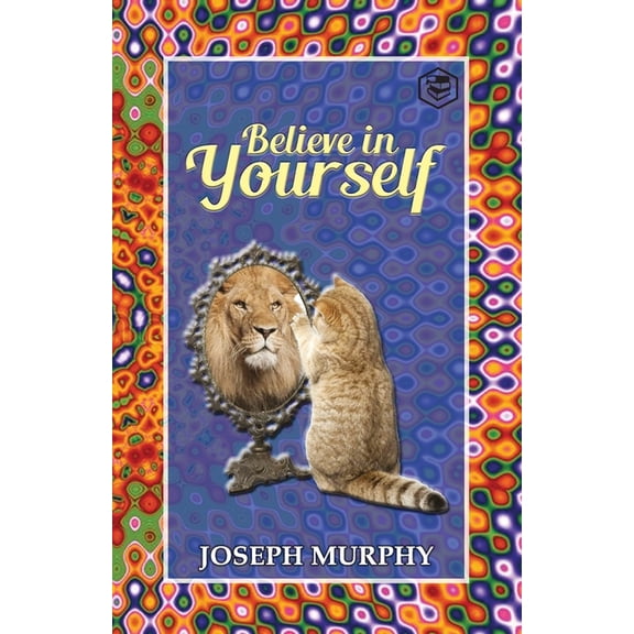Believe in Yourself, (Paperback)