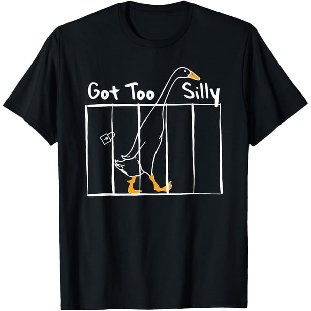 Got Too Silly Funny Goose Pun - Camiseta para amantes de los animales