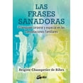 thumbnail image 1 of Las Frases sanadoras. El lenguaje corporal y espacial en las Constelaciones Familiares, 1 of 2