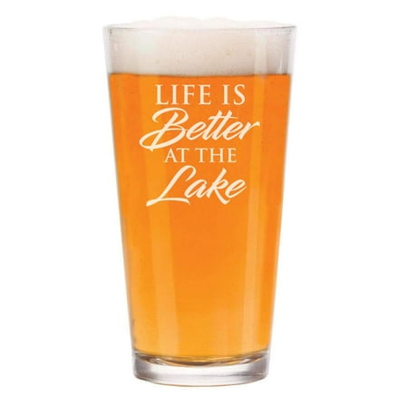 16 oz Beer Pint Glass Life Is Better By The Lake