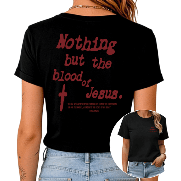 Black S-5XL Nothing But The Blood Of Jesus Print Tshirt Graphic Tees Shirts Christian chic Tops
